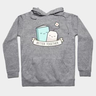 Books And Tea - Better Together Hoodie